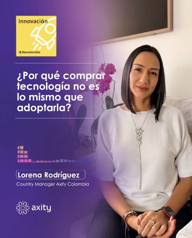 Innovacion Bancolombia Comprar tecnologia no es lo mismo que adoptarla